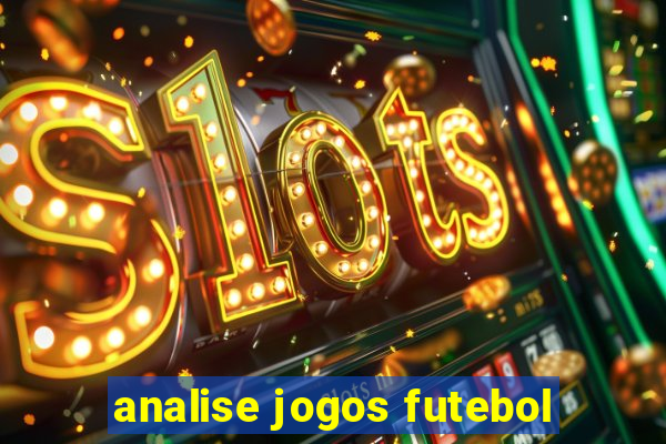 analise jogos futebol